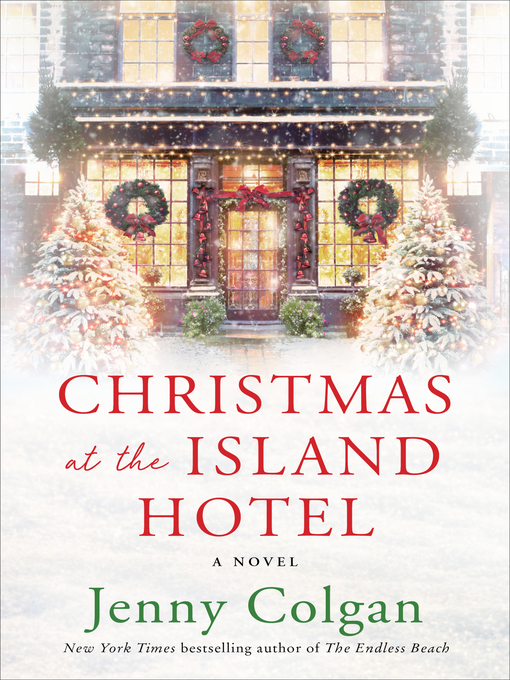Title details for Christmas at the Island Hotel by Jenny Colgan - Available